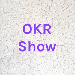 OKR Show