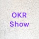 OKR Show