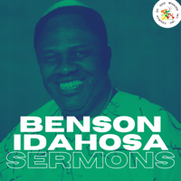 Benson Idahosa Sermons