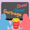 Sweet, Sweet Garbage artwork
