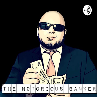 The Notorious Banker The Notorious Banker