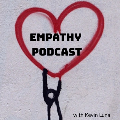 The Empathy Podcast The Empathy Podcast