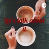 Let's talk about it artwork