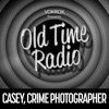 Casey, Crime Photographer | Old Time Radio