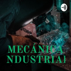 MECÁNICA INDUSTRIAL