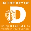 In the Key of D: Using Digital to Transform Your Business artwork