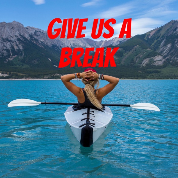 Give Us A Break Artwork