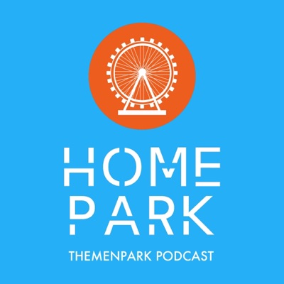 Homepark - Themenpark Podcast Homepark - Themenpark Podcast