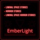 EMBERLIGHT | ‣ Weirdcore & Liminal Space Stories ‣ Horror Stories ‣ Liminal Space Horror Stories
