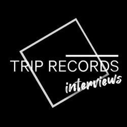 Trip Records - Interviews