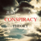 Just A Conspiracy Theory