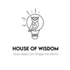 House of Wisdom: How Ideas Can Shape the World artwork