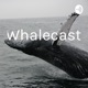 Whalecast 
