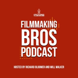 Filmmaking Bros Podcast