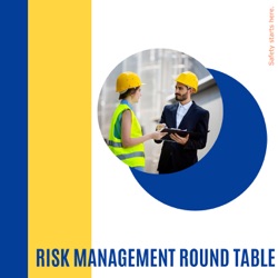 Risk Management Round Table