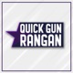 Quick Gun Rangan