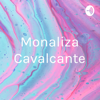 Monaliza Cavalcante - monaliza Cavalcante