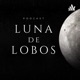 Aviso importante para los oyentes de Luna de Lobos