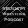 New Entry Wrestling Podcast artwork
