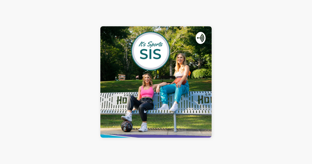 ‎It’s Sports Sis on Apple Podcasts