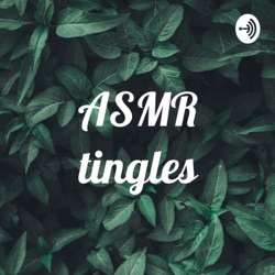 Asmr tingles in the house.