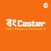 Bong Caster - বাংলা Podcast Channel