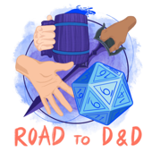 Road to D&D - Road to D&D #R2DnD