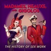 Madames, Heauxs, and Gigolos artwork