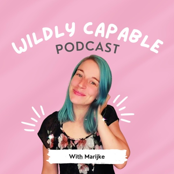 WILDLY Capable With Marijke Artwork