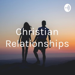 Christian Relationships