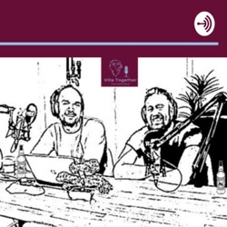 Villa Together Podcast - Terrace Talk - Transfer Window Special