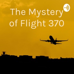 The Mystery of Flight 370