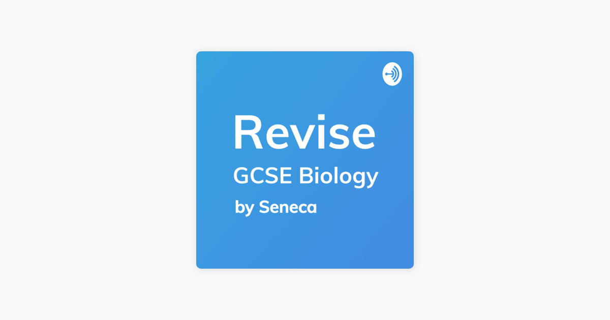 Revise Gcse Biology Revision On Apple Podcasts