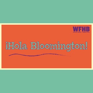 Hola Bloomington – February 21, 2020