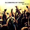 Clubbing by Night - Dj D'JAY