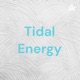 Tidal Energy