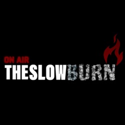 The Slow Burn S1E6