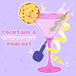 COCKTAILS AND TAKEAWAYS
