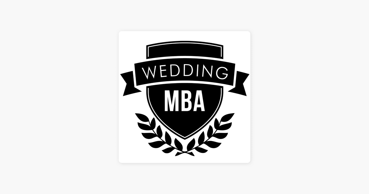 ‎Wedding MBA Podcast on Apple Podcasts