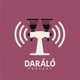 Daráló Podcast