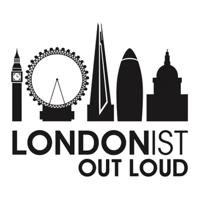 Londonist Out Loud podcast