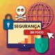 Segurança em Foco: LGPD: um papo descontraído sobre a lei brasileira de proteção de dados pessoais