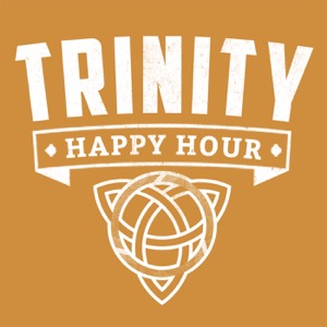Trinity Happy Hour