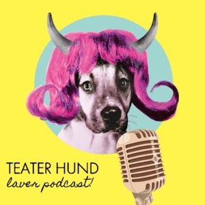 TEATER HUND laver podcast