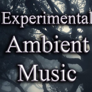 Experimental Ambient Music Podcast