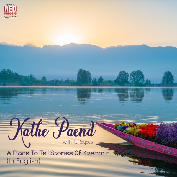 Kathe Paend - A place to tell stories of Kashmir