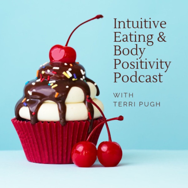 Intuitive Eating & Body Positivity with Terri Pugh Artwork