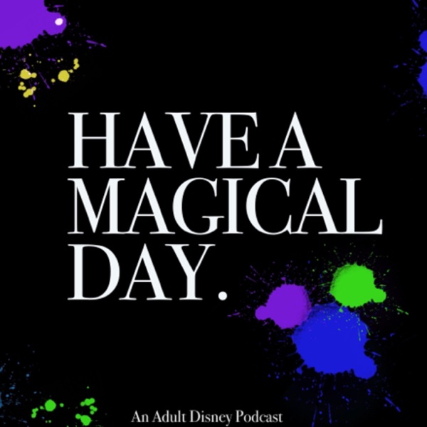 Have A Magical Day Artwork