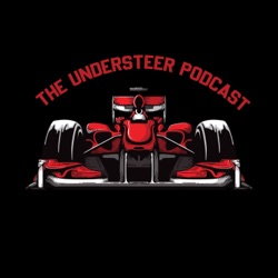 The Understeer Podcast - A F1 Podcast