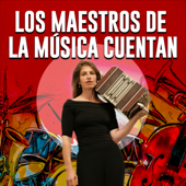 Los maestros de la música cuentan - Tango Argentino - Helena Ruegg